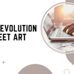 The Evolution of Street Art: From Graffiti to Mainstream Design